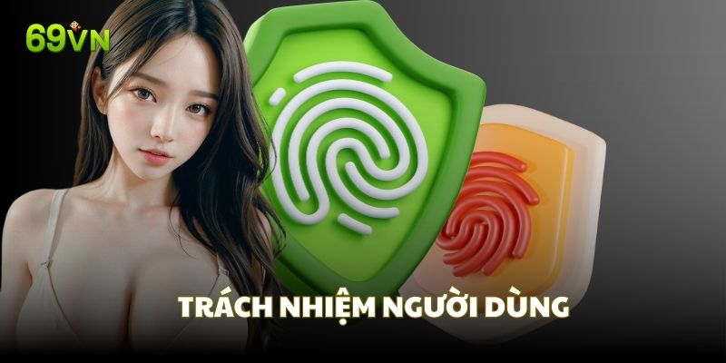 Trách nhiệm người chơi trong khi tham gia 69VN